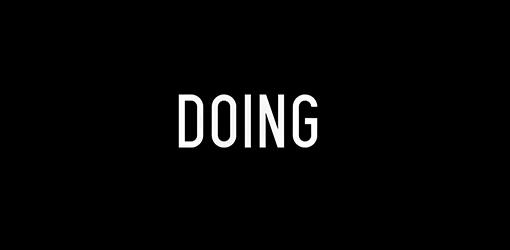 Doing